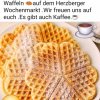 Kommt vorbei es wird waffelig